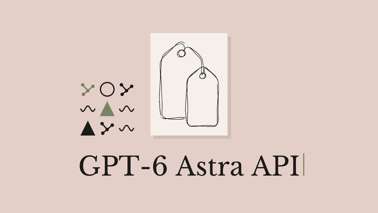 GPT-6 Astra API 가격: 입력 $10·출력 $50 계산법