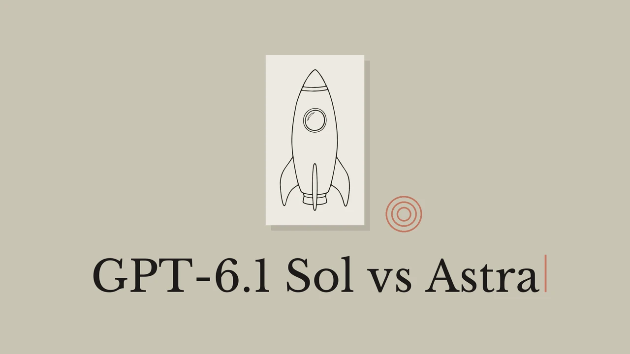 オリーブグレーの背景にロケットの線画。タイトルは GPT-6.1 Sol vs Astra。