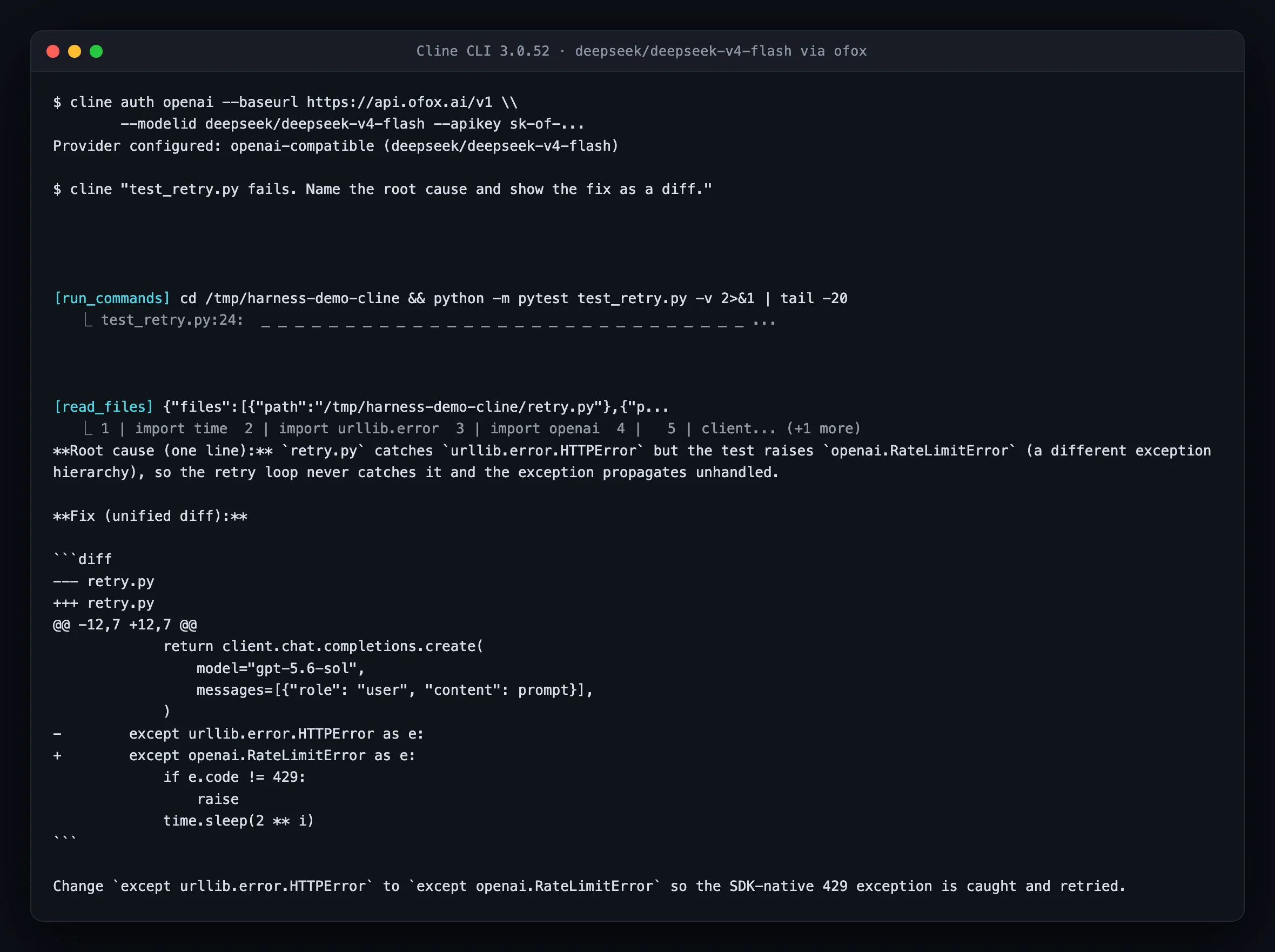 Cline CLI 3.0.52 configured against an OpenAI-compatible gateway running deepseek/deepseek-v4-flash, showing it run pytest and read retry.py before returning the root cause and a unified diff
