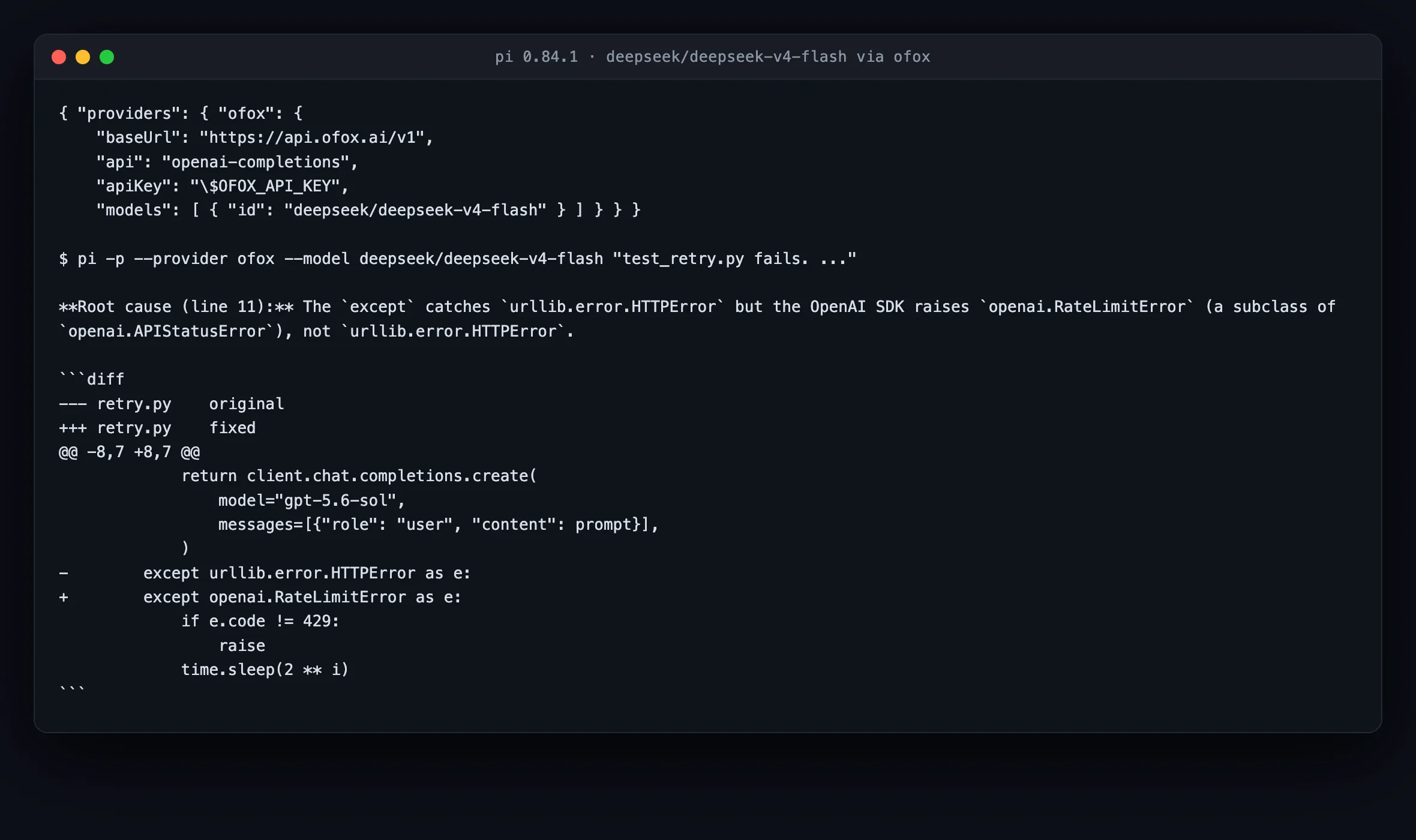 pi 0.84.1 with a custom provider declared in models.json against an OpenAI-compatible gateway, running deepseek/deepseek-v4-flash and returning the root cause with a unified diff